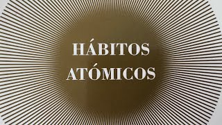 Capítulo 18  Lectura del libro Hábitos Atómicos del autor James Clear 📖🧷📈💫 [upl. by Monjo300]