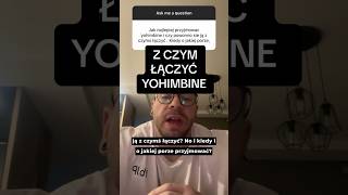 ✅Z CZYM łączyć yohimbine HCL✅ [upl. by Drapehs922]