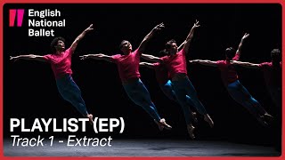 Playlist EP Track 1 extract by William Forsythe  English National Ballet [upl. by Kiker]