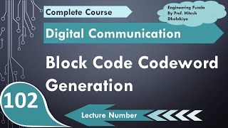 Generator Matrix to generate code words in Linear Block Code with example in Digital Communication [upl. by Boggers]