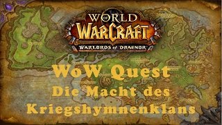 WoW Quest Die Macht des Kriegshymnenklans Horde [upl. by Zeret718]