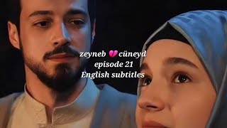 cüneyd 💔 zeynep  episode 21  English subtitles  kizil goncalar  edit [upl. by Constantin795]