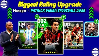 Biggest Ratings UPGRADE With Manager PATRICK VIEIRA 1920 In eFootball 2025 Mobile [upl. by Dlopoel]