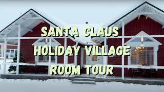 Santa Claus Holiday Village Room Tour in Rovaniemi Arctic Circle Lapland Finland [upl. by Aneerbas]