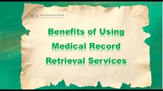 Benefits of Using Medical Record Retrieval Services [upl. by Fessuoy510]