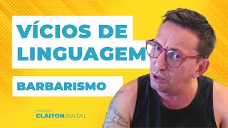 Vícios de Linguagem  Barbarismo  Claiton Natal  português [upl. by Annaul]