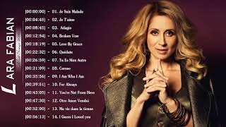 Lara Fabian Album Complet  Lara Fabian Best Of  Lara Fabian Greatest Hits 2018 [upl. by Drhcir]