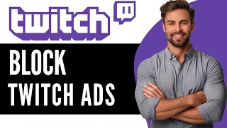 How To Block Twitch Ads Chrome Extension  Quick Guide 2024 [upl. by Ferren103]