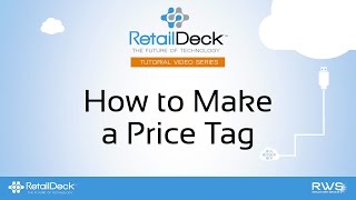 RetailDeck™ Tutorial  How to Make a Price Tag [upl. by Naaitsirhc]