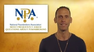 National Pawnbrokers Association Pawnbrokings Most Frequently Asked Questions [upl. by Airtened819]