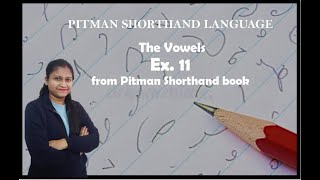 Chapter 3  Ex 11 amp Grammalogues Intervening vowels and position Pitman Shorthand video  57 [upl. by Annadiane]