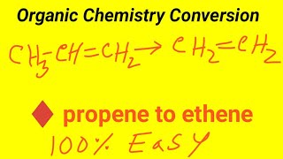 Convert Propene to Ethene Conversion of Propene to Ethene Organic Chemistry Turorial 360 [upl. by Marigolde296]