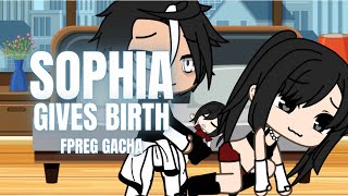 SOPHIA GIVES BIRTH  MPREG GACHA [upl. by Bilac]