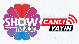 Show MAX Canlı Yayın [upl. by Aniri]