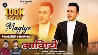 Maagiye  Pradeep Sharma  New Himachali Pahari Song 2024  Anvirecord [upl. by Joerg447]