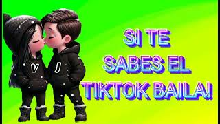 Si Te Sabes El TikTok Baila  2024 [upl. by Honan]