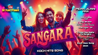 SANGARA  KOCH SUPERHITS SONG 2024  SONG WRBINOY KOCH  MUSIC  BK MUSIC PRESENT [upl. by Wexler]