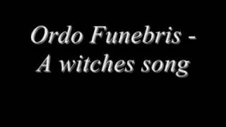 Ordo FunebrisA witches song [upl. by Vey664]