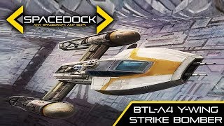 Star Wars BTLA4 YWing Bomber Canon  Spacedock [upl. by Ytissac]