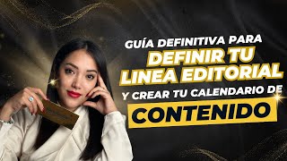 Guia definitiva para definir tu linea editorial y crear tu calendario de contenido [upl. by Leede]