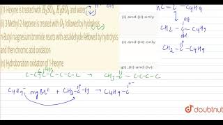 Which of the following pathways produces 2hexanonei1Hexyne is treated with H2SO4HgSO [upl. by Eneri116]