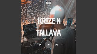 Krize n Tallava Remix [upl. by Otxis]