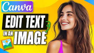 How to Edit Text in an Image in Canva [upl. by Rori]