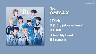 OMEGA X  TO FULL ALBUM AUDIO [upl. by Cila]