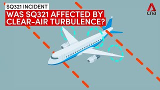 What is clearair turbulence and how was SQ321 affected [upl. by Erdnoid389]