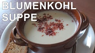 Aromatisch stärkend und so lecker  Meine gesunde Blumenkohlsuppe  Canans Rezepte [upl. by Amaris]