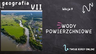 Geografia klasa 7 Lekcja 9  Wody powierzchniowe [upl. by Noby867]