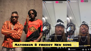 Mayorkun amp fireboy just drop a New Song I need to hear this wow mayorkun was live on IG [upl. by Iago110]