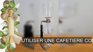 UTILISER UNE CAFETIERE CONA [upl. by Zurciram]