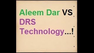 Aleem Dar Vs DRS Technology 2018 [upl. by Zahavi825]