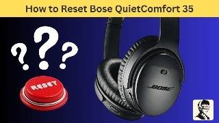 How to Reset Bose QuietComfort 35 StepbyStep Troubleshooting Guide [upl. by Alicul]