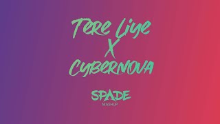 Tere Liye X Cybernova Spade BollyTechno Mashup [upl. by Burdelle]