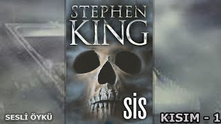 SİS  STEPHEN KING  KISIM 13  Sesli Öykü [upl. by Alihs]