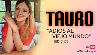 TAURO DICIEMBRE 🌟 ADIOS AL VIEJO MUNDOquot [upl. by Elades]