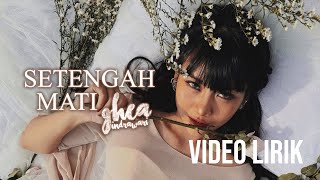 GHEA INDRAWARI  SETENGAH MATI OST BILA ESOK IBU TIADA LYRIC VIDEO LIRIK LAGU TRENDING TERBARU [upl. by Aicyla]