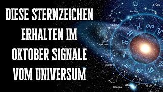 Diese Sternzeichen erhalten im Oktober sehr wichtige Signale aus dem Universum [upl. by Assenahs]