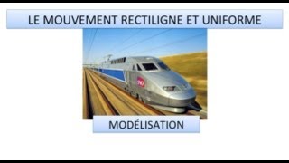 Le mouvement rectiligne uniforme  introduction [upl. by Remoh552]