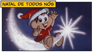 O Natal de Todos Nós  Turma da Mônica [upl. by Akialam279]