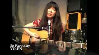 So Far AwayCarole King Covered by YOEN [upl. by Kaia]