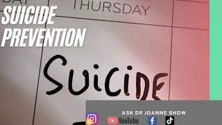 Ask DrJoanne Suicide Prevention [upl. by Ecinev487]