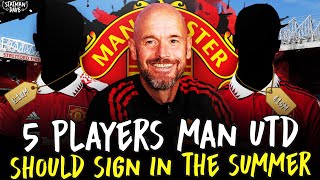 5 Players Man Utd Should Sign in the Summer [upl. by Alcus387]