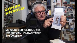 écopoétique 05  Joy Sorman linhabitable avant après [upl. by Marice193]