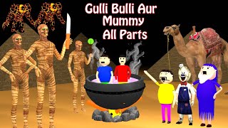 Gulli Bulli Aur Mummy All Parts  Gulli Bulli  Cartoon  Horror Story  Mummy Cartoon [upl. by Okimuk]