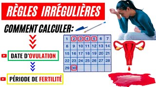 Cycle menstruel régulier et cycle menstruel irrégulier jour dovulation et période de fertilité [upl. by Dralliw15]