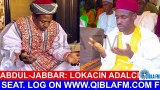 AbdulJabbar Lokacin Adalci  Sh Assayid Imam Bauchi on Qibla FM [upl. by Ocinemod]