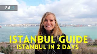 Istanbul Guide  Istanbul in 2 Days [upl. by Mauralia]